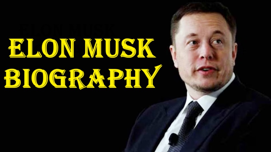 Elon Musk Biography